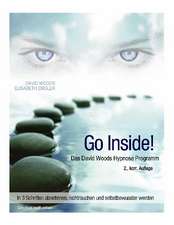 Woods, D: Go InSide. Das David Woods Hypnose Programm
