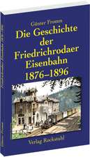 Die Geschichte der Friedrichrodaer Eisenbahn 1876-1896