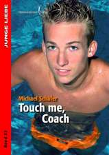 Touch me, Coach