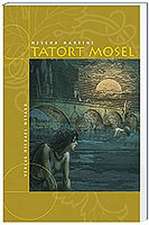 Tatort Mosel