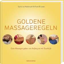 Goldene Massageregeln