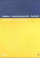 Medien - Deutschunterricht - Ästhetik