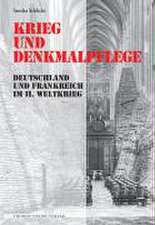 Krieg und Denkmalpflege