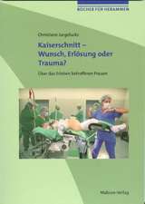 Bücher für Hebammen 02. Kaiserschnitt - Wunsch, Erlösung oder Trauma?