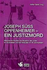 Joseph Süss Oppenheimer - Ein Justizmord