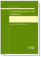 Kreislaufwirtschafts- Und Abfallrecht: Einfuhrung in Das Abfallrecht