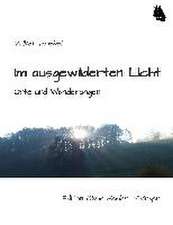 Im ausgewilderten Licht