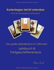 Kartenlegen leicht erlernbar nach Art der Madame Lenormand