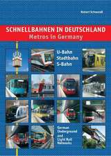 Schnellbahnen in Deutschland: U-Bahn, Stadtbahn, S-Bahn