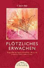 Plötzliches Erwachen