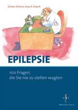 Epilepsie - 100 Fragen, die Sie nie zu stellen wagten