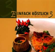 Einfach Köstlich 3