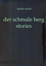 der schmale berg - stories