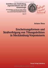 Erscheinungsformen und Strafverfolgung von Tötungsdelikten in Mecklenburg-Vorpommern