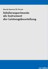 Schülerexperimente als Instrument der Leistungsbeurteilung