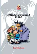 MOSAIK Sammelband 03. Das Geheimnis