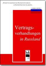 Vertragsverhandlungen in Russland