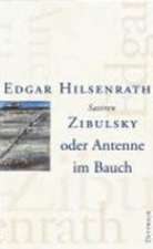 Zibulsky oder Antenne im Bauch