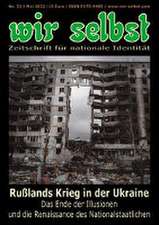 Schultze-Rhonhof, G: Rußlands Krieg in der Ukraine, das Ende