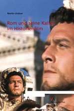 ROM Und Seine Kaiser Im Historienfilm