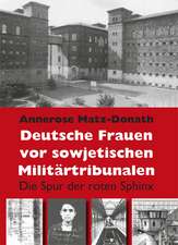 Deutsche Frauen vor sowjetischen Militärtribunalen