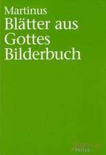 Blätter aus Gottes Bilderbuch