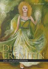 Die Eremitin