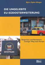 Die ungeliebte EU-Südosterweiterung