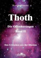 Thoth - Die Offenbarungen, Bd.2