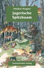 Jagerische Spitzbuam