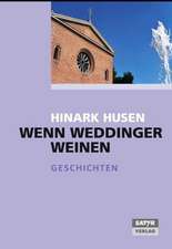 Wenn Weddinger weinen