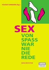 Sex - Von Spaß war nie die Rede