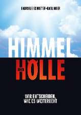 Himmel oder Hölle