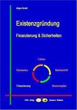 Existenzgründung - Finanzierung und Sicherheiten