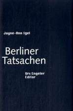 Igel, J: Berliner Tatsachen