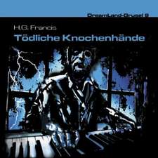 Dreamland Grusel 09 - Tödliche Knochenhände