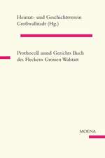 Prothocoll unnd Gerichts Buch des Fleckens Grossen Walstatt