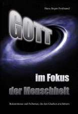 Gott - im Fokus der Menschheit