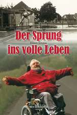 Der Sprung ins volle Leben