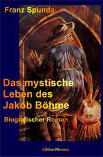 Das mystische Leben des Jakob Böhme