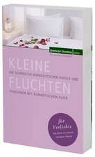 Kleine Fluchten für Verliebte