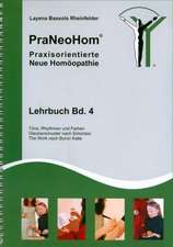 PraNeoHom® Lehrbuch Band 4 - Praxisorientierte Neue Homöopathie