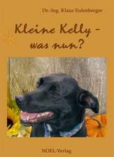 Kleine Kelly - was nun?