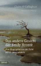 Das andere Gesicht der Emily Brontë