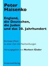 England, die Deutschen, die Juden und das 20. Jahrhundert