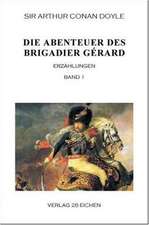 Die Abenteuer des Brigadier Gérard. Band 1