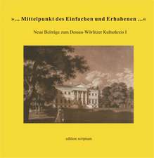 »... Mittelpunkt des Einfachen und Erhabenen...«