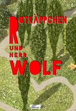 Rotkäppchen und Herr Wolf