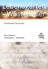 Lebensgärten - Wüstentäler