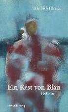 Ein Rest von Blau